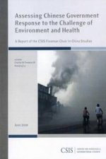 Assessing Chinese Government Response to the Challenge of Environment and Health