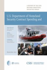 U.S. Department of Homeland Security Contract Spending and the Supporting Industrial Base, 2004-2011