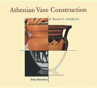 Athenian Vase Construction - A Potter Analysis