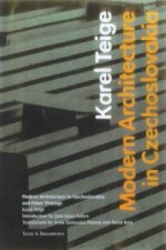 Modern Architecture in Czechoslovakia and Other Writings