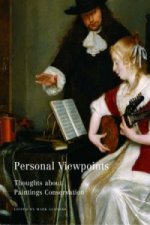 Personal Viewpoints - Thoughts About Painting Conservation