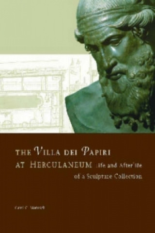 Villa del Papiri at Herculaneum - Life and Afterlife of a Sculpture Collection