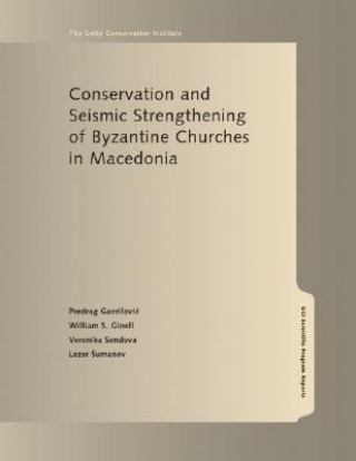 Conservation and Seismic Strengthening of Byzantine Churches in Macedonia