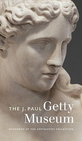 J.Paul Getty Museum Handbook of the Antiquities Collection - Revised Edition