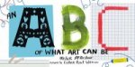 ABC of What Art Can Be