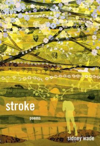 Stroke Poems