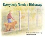 Everybody Needs a Hideaway
