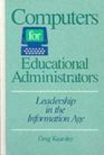 Computers for Educational Administrators