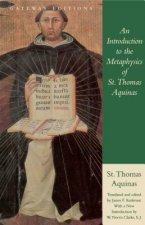 Introduction to the Metaphysics of St. Thomas Aquinas