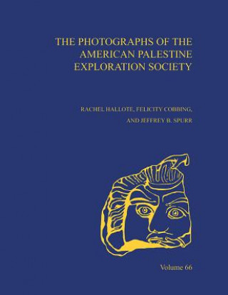 Photographs of the American Palestine Exploration Society