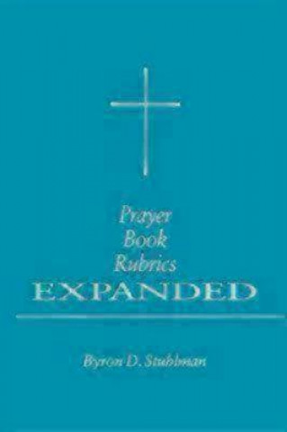 Prayer Book Rubrics Expanded