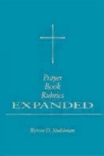 Prayer Book Rubrics Expanded