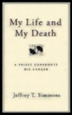 My Life and My Death
