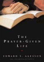 Prayer-Given Life