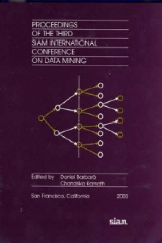 Proceedings of the Third SIAM International Conference on Data Mining