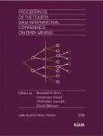 Proceedings of the Fourth SIAM International Conference on Data Mining