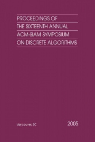 Proceedings of the Sixteenth Annual ACM-SIAM Symposium on Discrete Algorithms