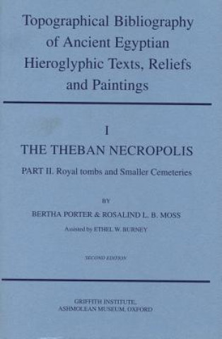 Topographical Bibliography of Ancient Egyptian Hieroglyphic Texts, Reliefs and Paintings