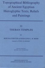 Topographical Bibliography of Ancient Egyptian Hieroglyphic Texts, Reliefs and Paintings. Volume II: Theban Temples