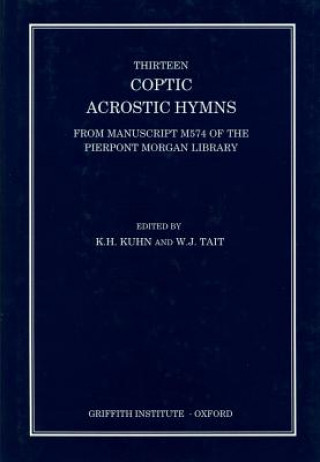 Thirteen Coptic Acrostic Hymns