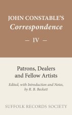 Constable Correspondence volume 4 Patrons, Dealers and Fellow Artists