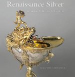 Renaissance Silver from the Schroder Collection