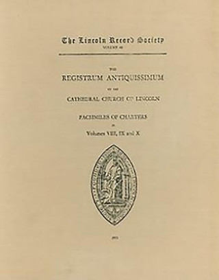 Registrum Antiquissimum of the Cathedral Church of Lincoln [facs 8-10]