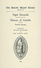Papal Decretals relating to the Diocese of Lincoln in the 12th Century