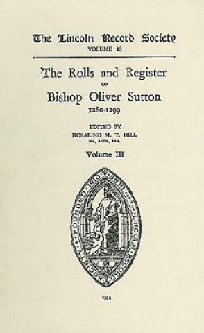Rolls and Register of Bishop Oliver Sutton 1280-1299 [III]