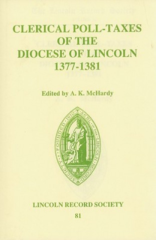 Clerical Poll-Taxes in the Diocese of Lincoln 1377-81