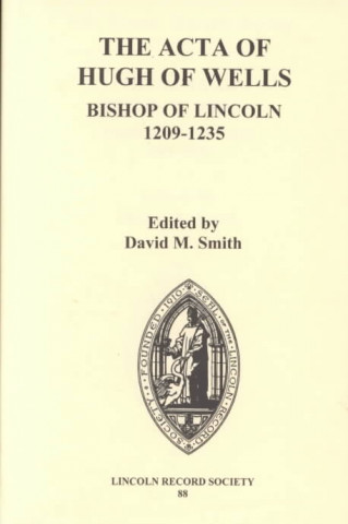 Acta of Hugh of Wells, Bishop of Lincoln 1209-1235