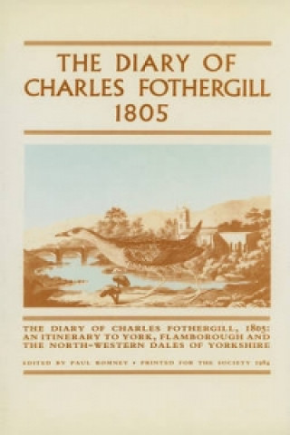 Diary of Charles Fothergill 1805