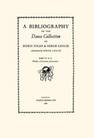 Bibliography of the Dance Collection of Doris Niles and Serge Leslie