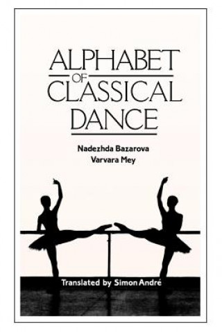 Alphabet of Classical Dance
