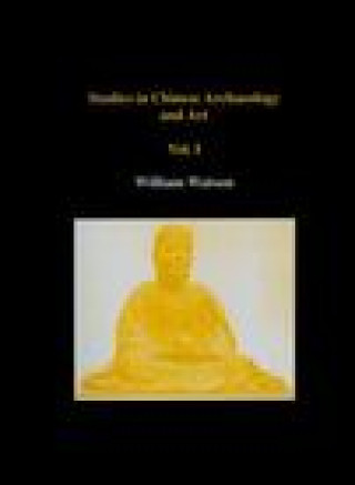 Studies in Chinese Archaeology and Art, Volume I