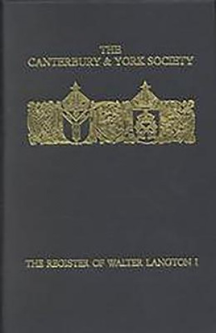 Register of Walter Langton, Bishop of Coventry and Lichfield, 1296-1321: I