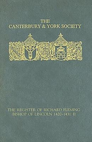 Register of Richard Fleming, bishop of Lincoln 1420-1431: II