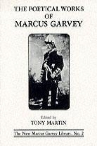 Poetical Works Of Marcus Garvey