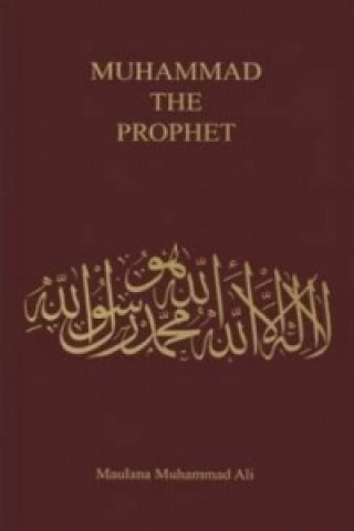 Muhammad, the Prophet