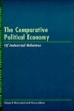 Comparative Political Economy of Industrial Relations