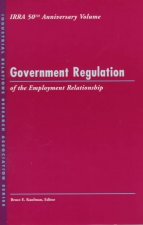 Government Regulation of the Employment Relationship