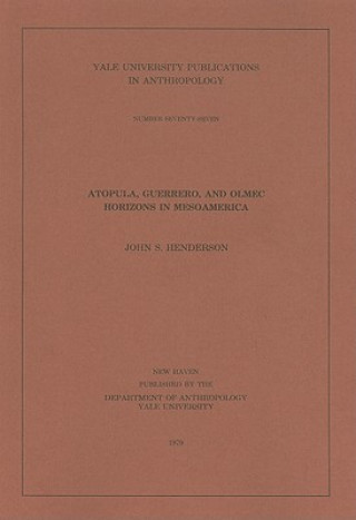 Atopula, Guerrero and Olmec Horizons in Mesoamerica