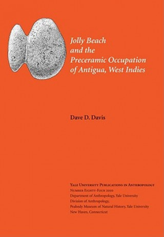 Jolly Beach and the Preceramic Occupation of Antigua, West Indies