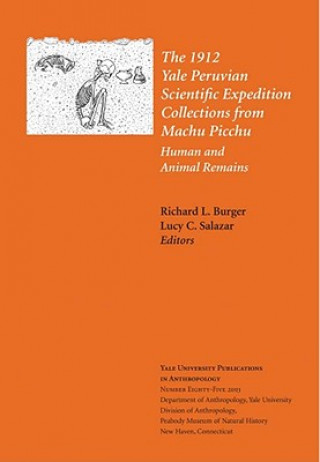 1912 Yale Peruvian Scientific Expedition Collections from Machu Picchu - Human and Animal Remains