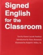 Signed English For the Classroom