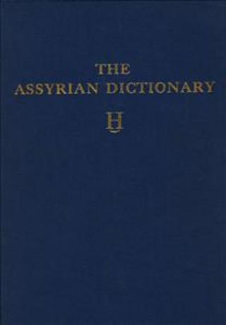 Assyrian Dictionary of the Oriental Institute of the University of Chicago, Volume 6, H