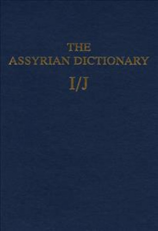 Assyrian Dictionary of the Oriental Institute of the University of Chicago, Volume 7, I/J