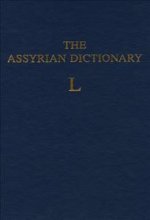 Assyrian Dictionary of the Oriental Institute of the University of Chicago, Volume 9, L