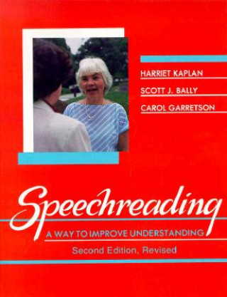 Speechreading - A Way To Improve Understanding