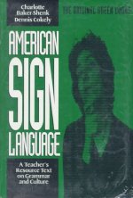 American Sign Language Green Books, A Teacher's Resource Text on Grammar and Culture